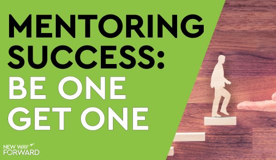 Mentoring Matters: Be One & Get One